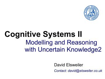 Cognitive Systems II Contact: david@elsweiler.co.uk
