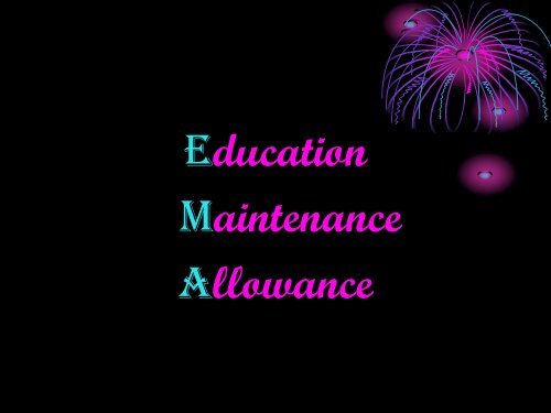 Education Maintenance Allowance (EMA) Presentation (PDF, 1.1Mb)