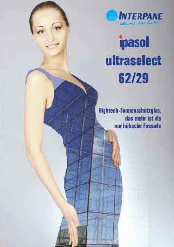 ipasol ultraselect 62/29 - bei Interpane!