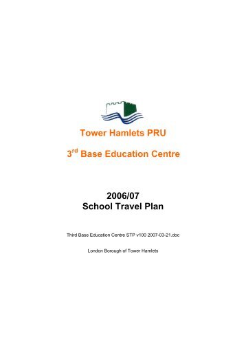 Tower Hamlets PRU 3 Base Education Centre 2006/07 School ...