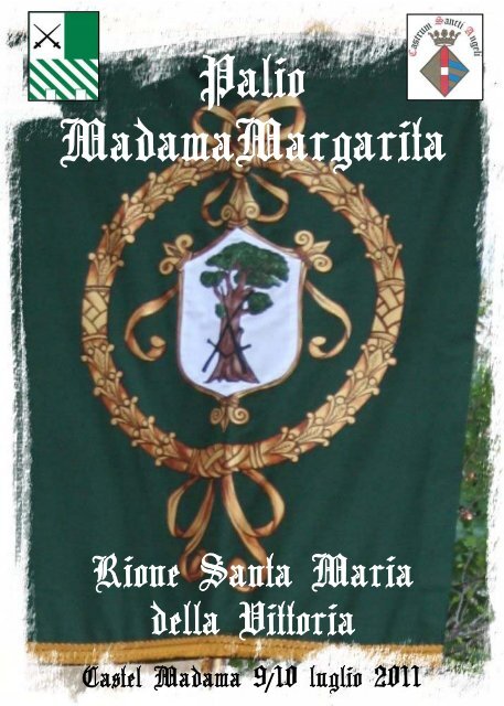 MadamaMargarita Palio - La Piazza