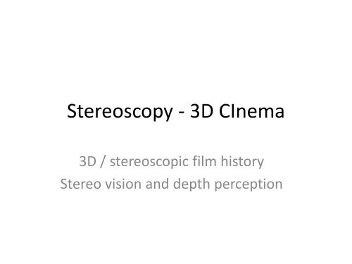 Stereoscopy and 3D cinema