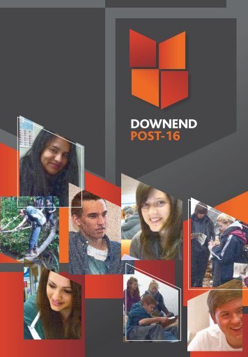 Downend Post 16 Prospectus - Downend School