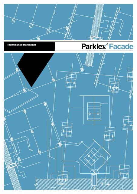 Parklex Facade Technisches handbuch