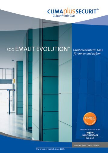 SGG EMALIT EvoLuTIon® - Saint-Gobain Glass