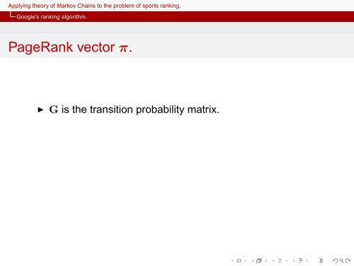 Applying theory of Markov Chains to the problem of sports ranking.