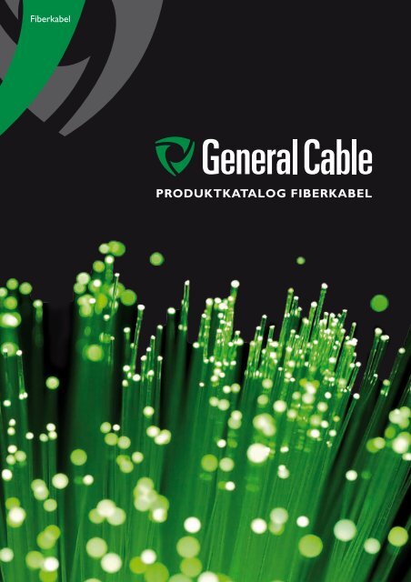 Produktkatalog Fiberkabel - General Cable Nordic AS