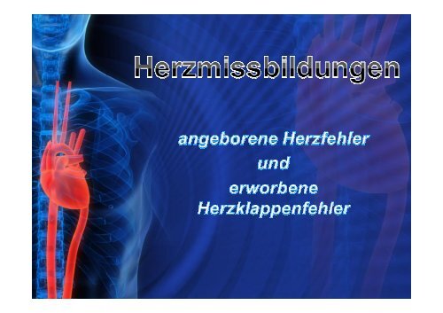 Herzklappenfehler & angeborene Herzfehler [Compatibility Mode]