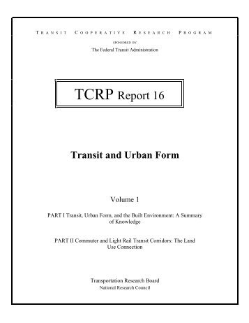 TCRP Report 16: Transit and Urban Form - Transportation Research ...