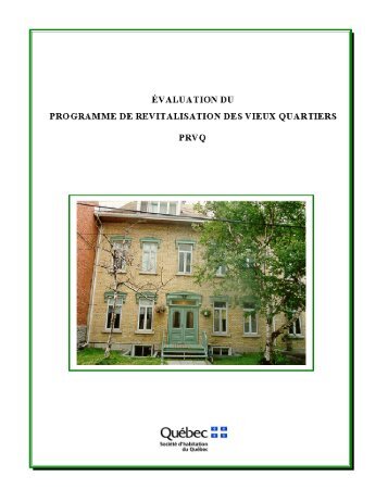 Ãvaluation du Programme de revitalisation des vieux quartiers (PRVQ)