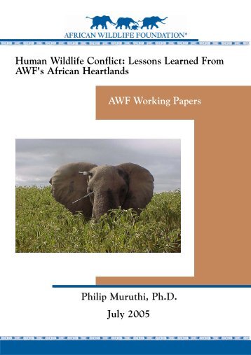 AWF Human Wildlife Conflict paper.pmd - African Wildlife Foundation