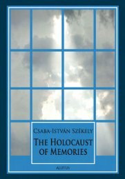 The Holocaust of memories. By Csaba-IstvÃ¡n SzÃ©kely