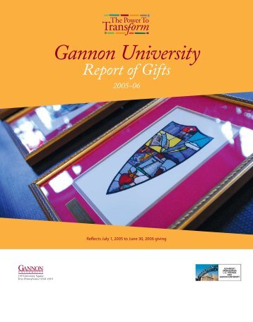 2006-07 Annual Report of Gifts - Gannon University