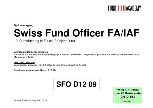 Dipl. Swiss Fund Officer FA/IAF - Fund Academy, Aus