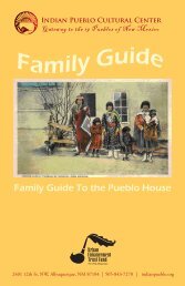 Family Guide To the Pueblo House - Indian Pueblo Cultural Center