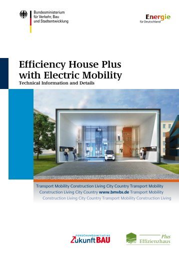Efficiency House Plus with Electric Mobility