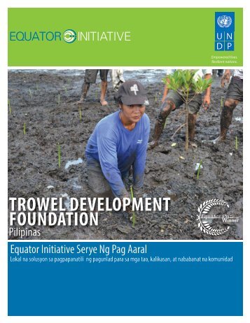 TROWEL DEVELOPMENT FOUNDATION - Equator Initiative