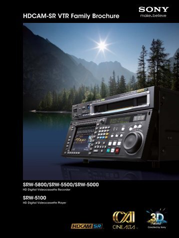 HDCAM-SR VTR Family Brochure - Sony