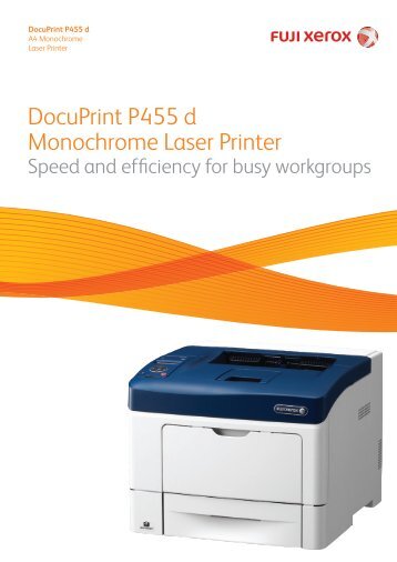 DocuPrint P455d Brochure - Fuji Xerox Printers