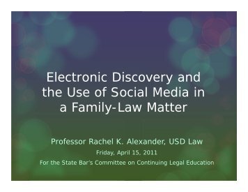 Electronic Discovery and the Use of Social Media in a Family-Law ...