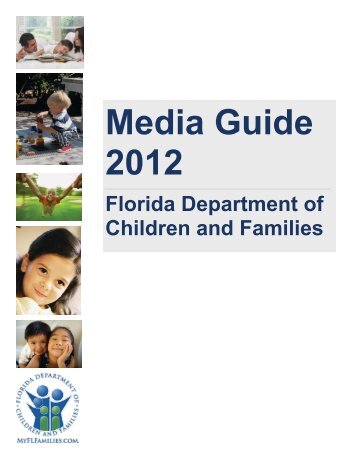 Media Guide 2012 - Florida Department of Children & Families