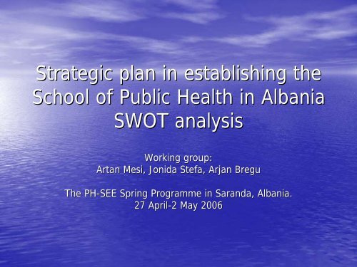 SWOT analysis for strategic plan in establishing the School of Public ...