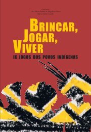 Brincar, jogar, viver - IX Jogos IndÃ­genas - MinistÃ©rio do Esporte