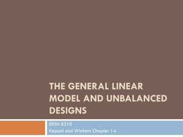 The General Linear Model and Unbalanced Designs