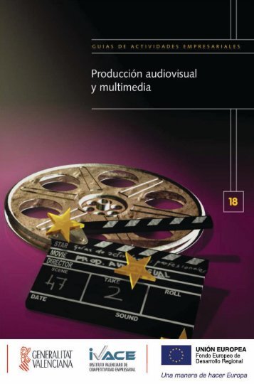 GuÃ­a de ProducciÃ³n Audiovisual y Multimedia ... - EmprenemJunts