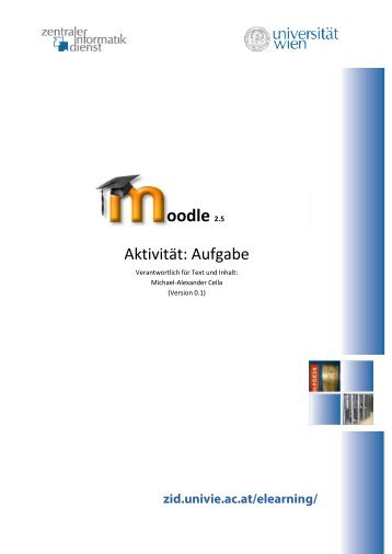 Aufgaben in Moodle 2.5 - Zentraler Informatikdienst - Universität Wien