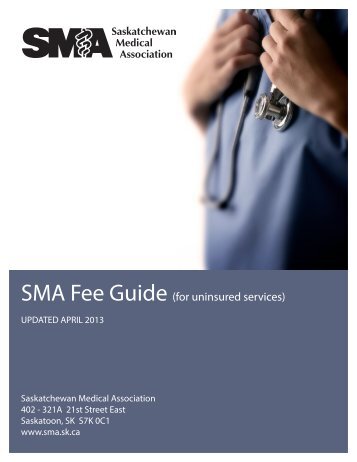 for uninsured services - Saskatchewan Medical Association
