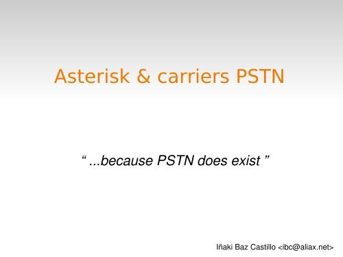 Asterisk & carriers PSTN - Asterisk-ES