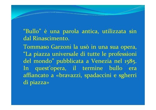 Il Bullismo fenomeno emergente: aspetti ... - USP di Piacenza