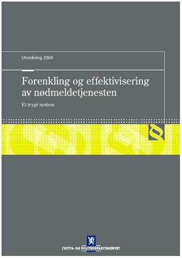 Forenkling og effektivisering av nÃ¸dmeldetjenesten - Regjeringen.no