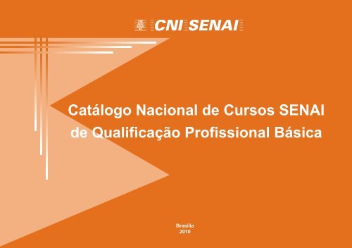 CatÃ¡logo Nacional de Cursos SENAI de QualificaÃ§Ã£o ... - CNI