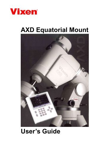 AXD Mount Manual.pdf - Vixen Optics