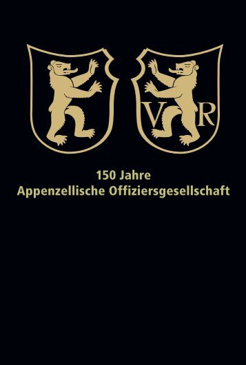 150 Jahre Appenzellische Offiziersgesellschaft