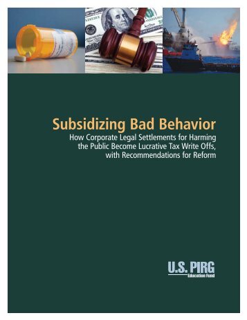 Subsidizing Bad Behavior.pdf - US PIRG
