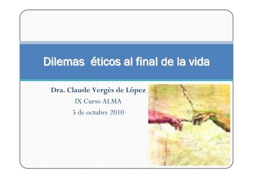 Dilemas éticos al final de la vida