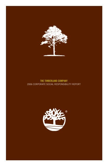 2006 CSR Report - Timberland Responsibility