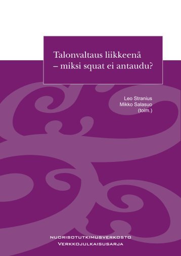 Talonvaltaus liikkeenÃ¤ - Nuorisotutkimusseura