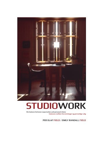 STUDIOWORK - Arkitektur- og designhÃ¸gskolen i Oslo - AHO