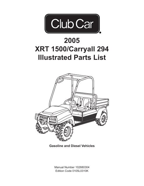 2005 Carryall 295 / XRT 1500 (Gas & Diesel) - Bennett Golf Cars