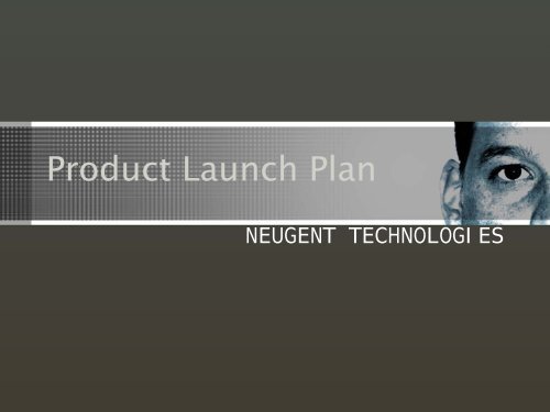 Product Launch Plan - Neugent Technologies