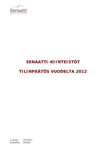 SENAATTI-KIINTEISTÃT TILINPÃÃTÃS VUODELTA 2012
