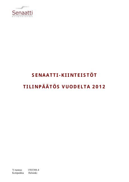 SENAATTI-KIINTEISTÃT TILINPÃÃTÃS VUODELTA 2012