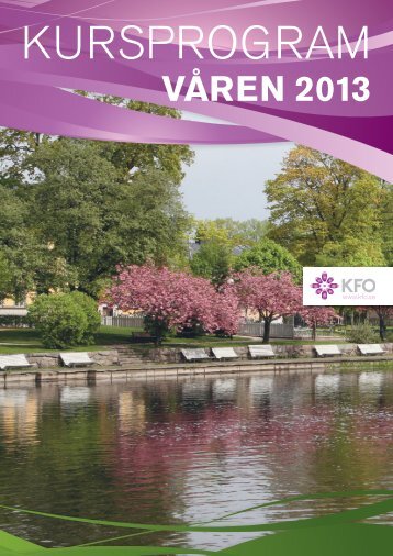 VÃREN 2013 - ArbetsgivarfÃ¶reningen KFO