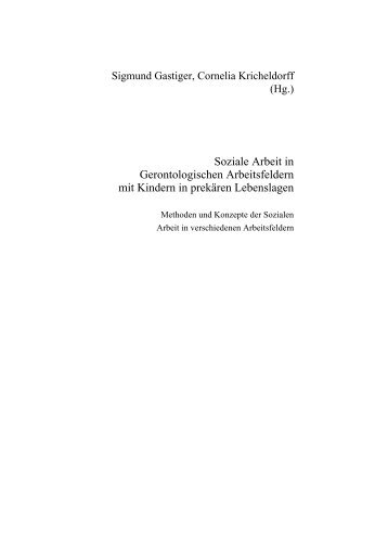 Soziale Arbeit in Gerontologischen Arbeitsfeldern mit Kindern in ...