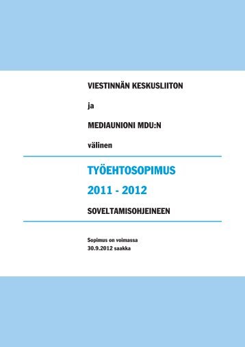 VKL-MDU tyÃ¶ehtosopimus 2011-2012 - ViestinnÃ¤n Keskusliitto