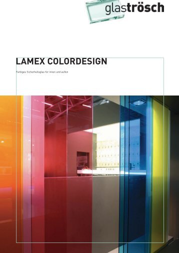 LAMEX COLORDESIGN Prospekt - Glas Trösch Beratungs-GmbH